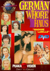 German Whore Haus - Madame LaBelle 1997 DVDRip